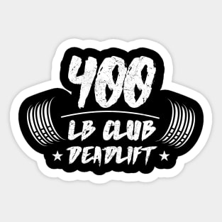 400Lb Club Deadlift Sticker